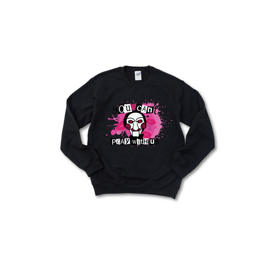 Mean Girls Play With Us Unisex Sweatshirt