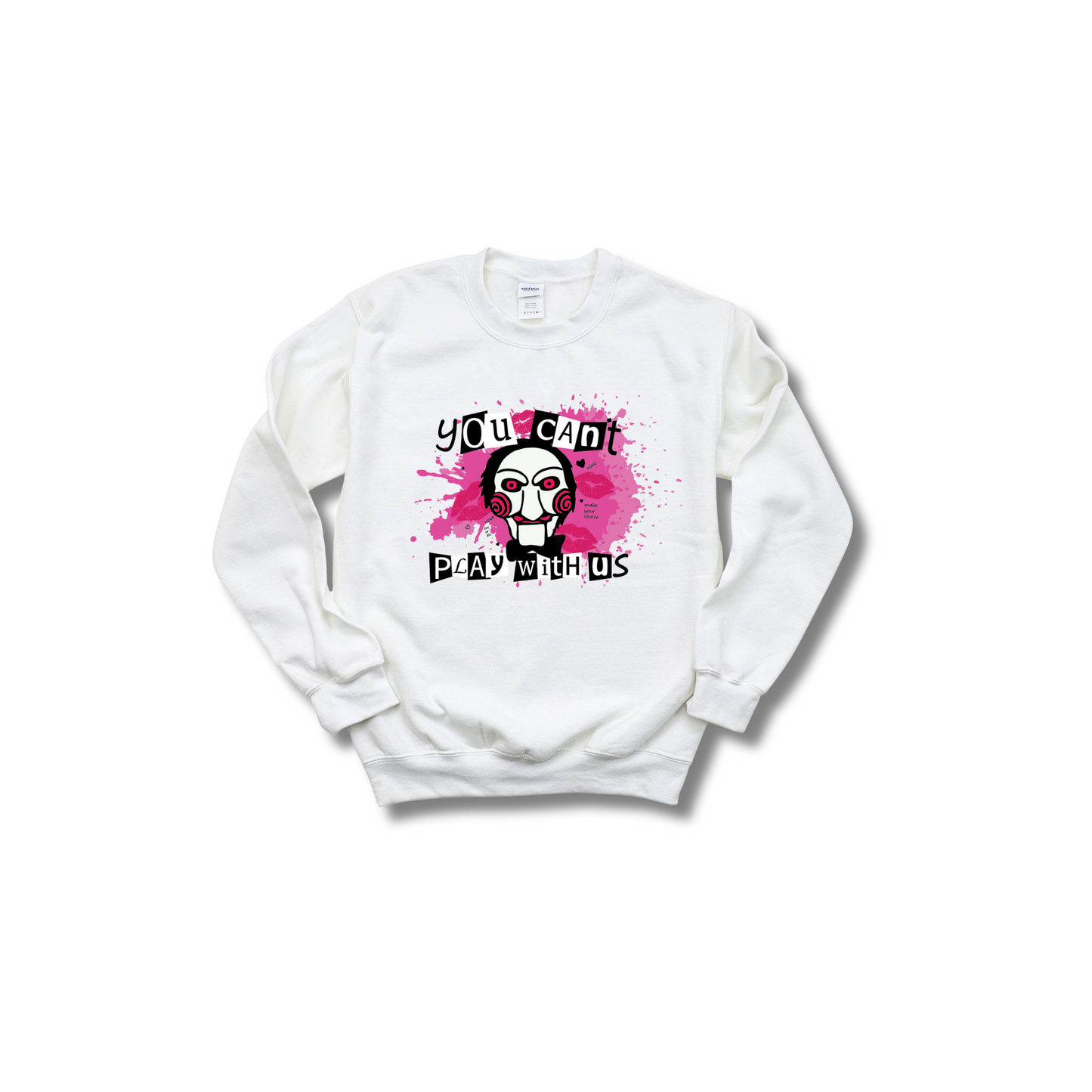 Mean Girls Play With Us Unisex Sweatshirt