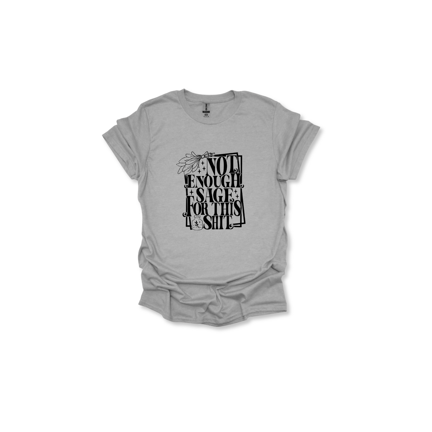 Not Enough Sage Unisex Tee