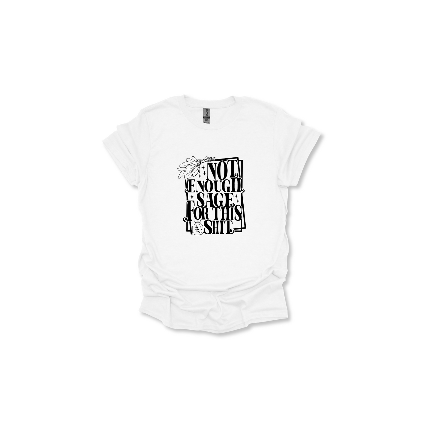 Not Enough Sage Unisex Tee